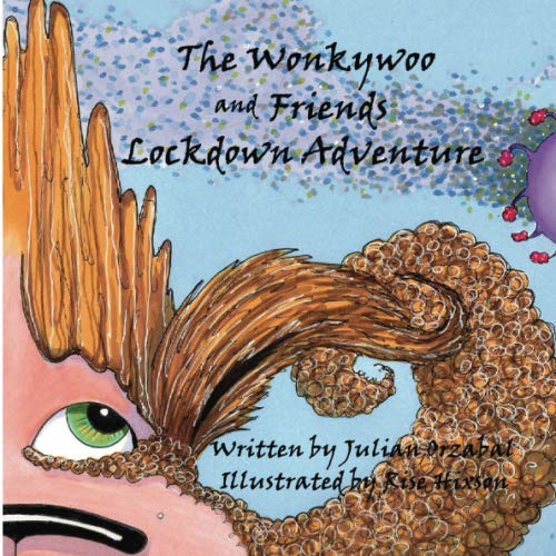 The WonkyWoo & Friends Lockdown Adventure (The WonyWoo & Friends)