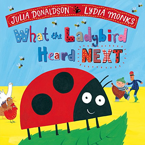 What the Ladybird Heard Next 1509862609 Book Cover
