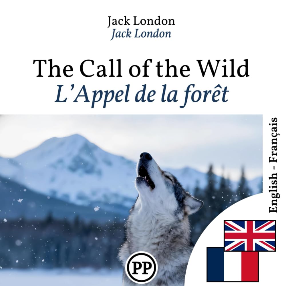 L’Appel de la forêt: Édition bilingue anglais–français