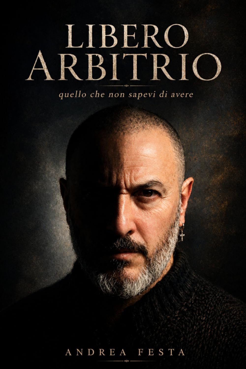 Libero Arbitrio: Quello che non sapevi di avere