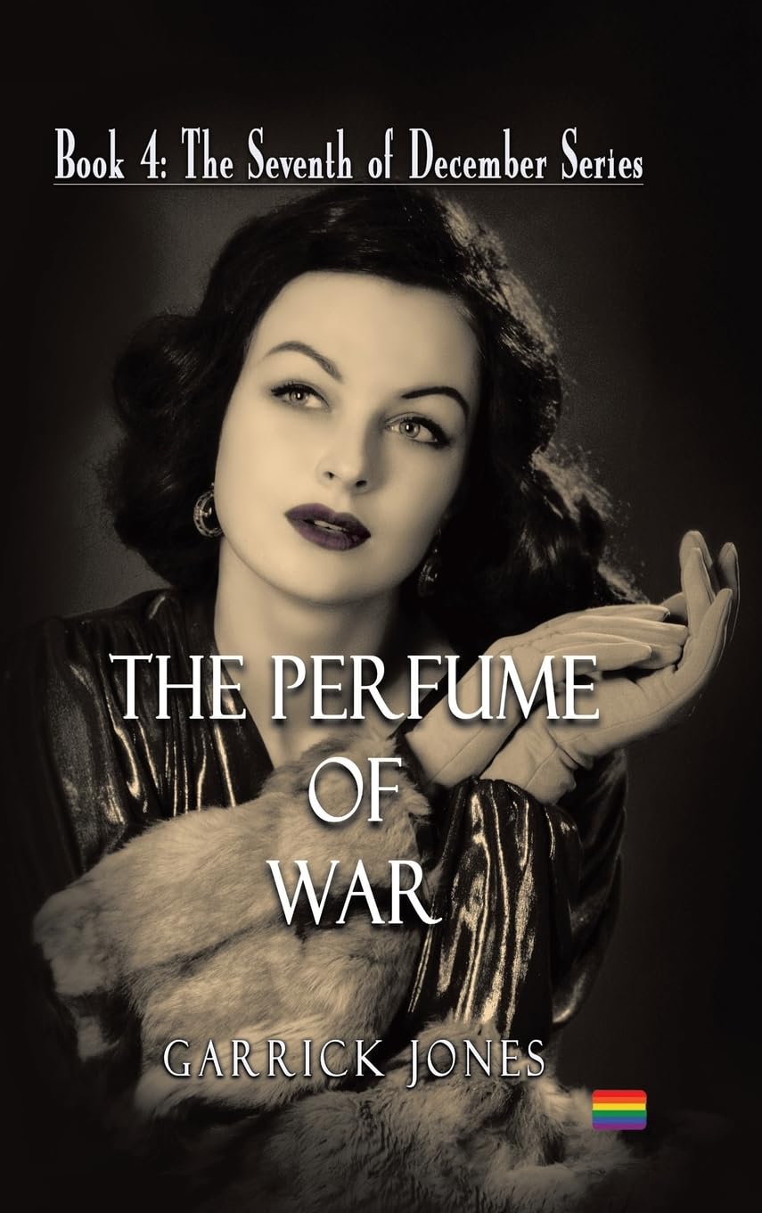 The Perfume of War: 4 (The Seventh of December)