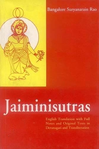 Jaiminisutras: Eng. Training with full Notes and Original Texts in Devanagari and Transliteration