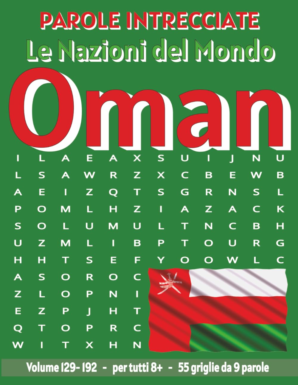 Oman - Parole Intrecciate: Passatempo senza schermo per relax e concentrazione (Parole Intrecciate – Le Nazioni del Mondo - Giochi educativi per ... e parole da ogni angolo del pianeta)