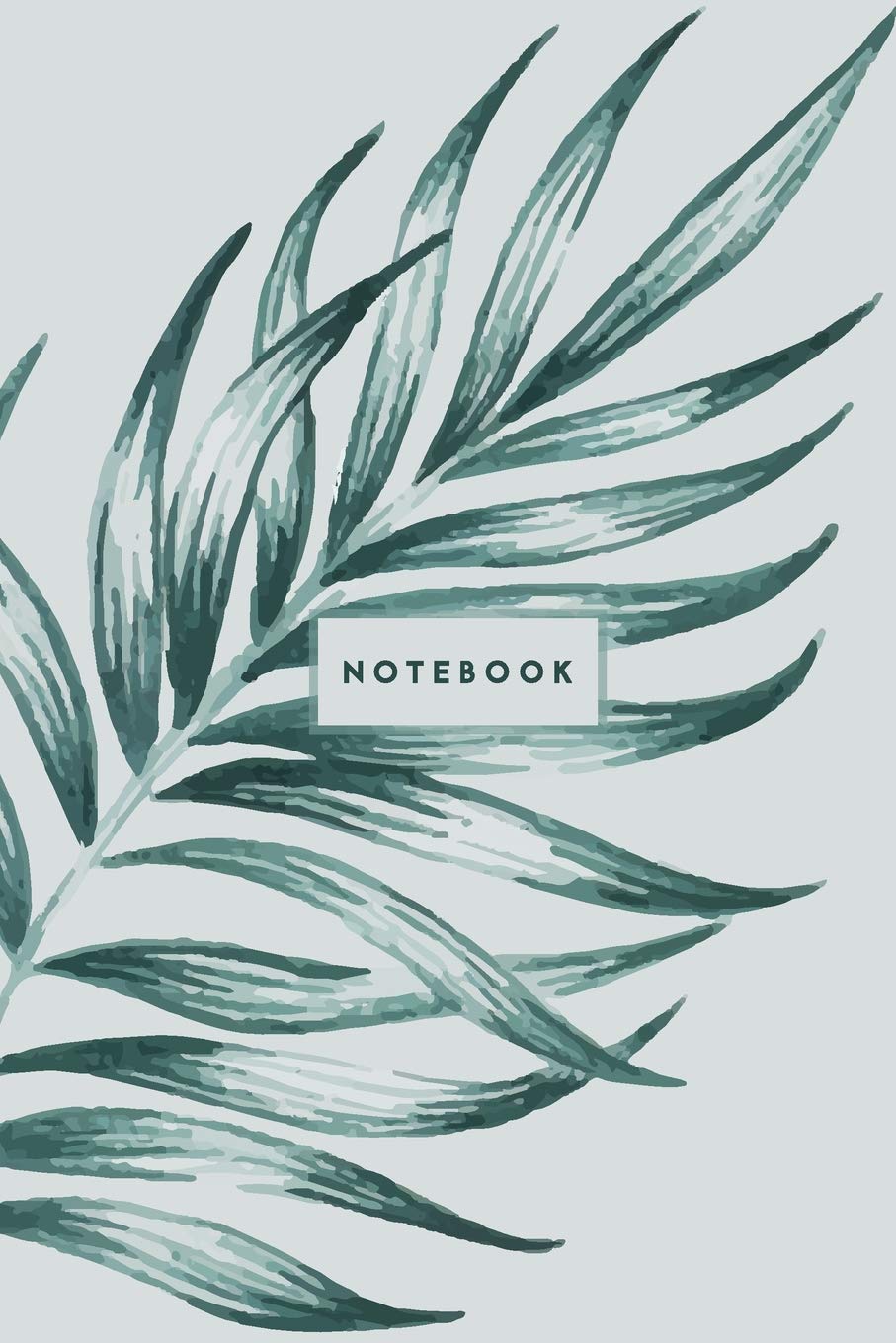 Notebook: Palm Leaves Notebook - Tropical Journal - Tropical Print Journal 120 Ruled Pages - Tropical Palm Composition Notebook - 6x9 Inches - Journal, Diary, Notebook