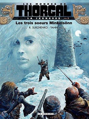 Télécharger La jeunesse de Thorgal - tome 1 - Les trois soeurs Minkelsönn livre En ligne