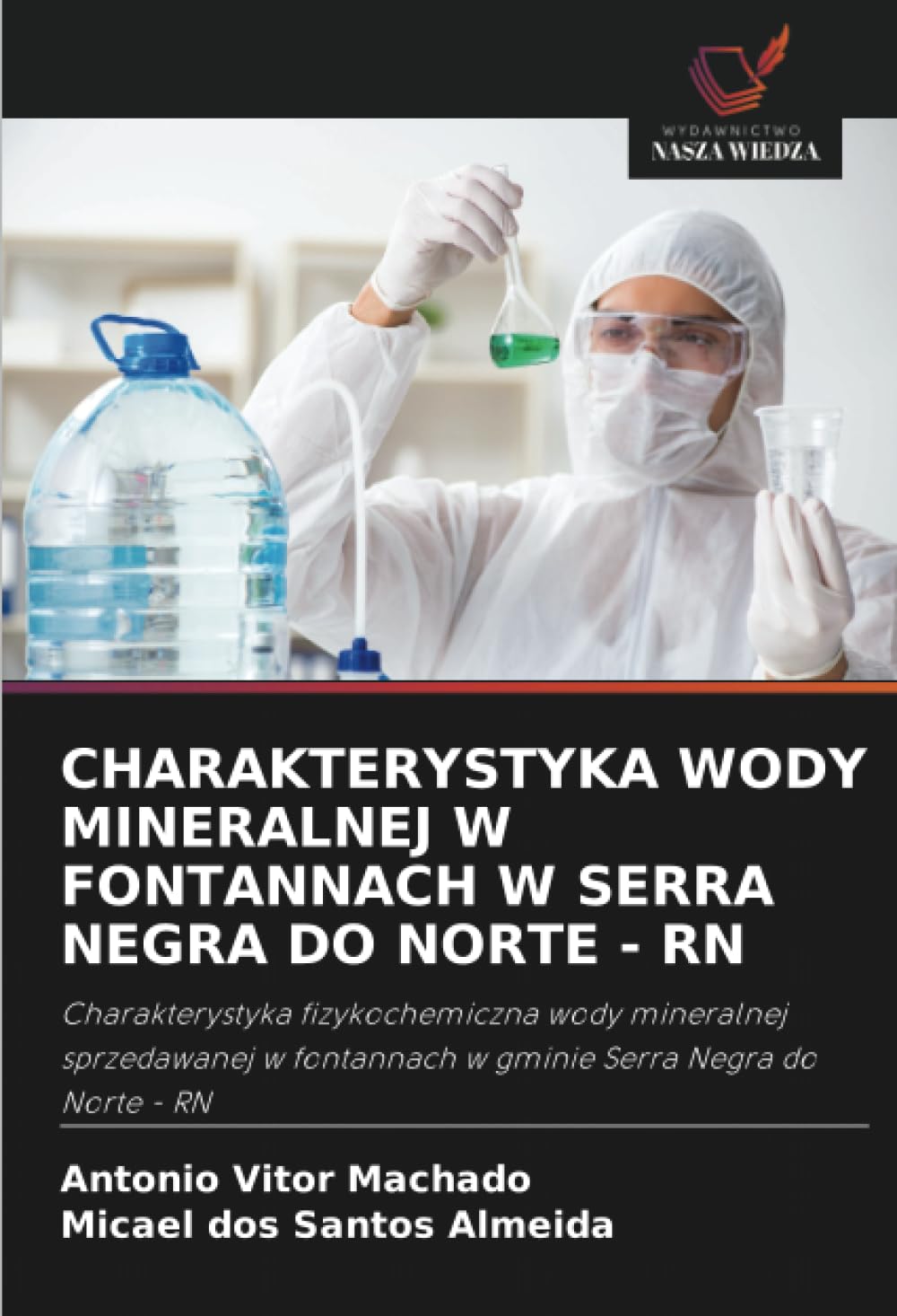 Charakterystyka Wody Mineralnej W Fontannach W Serra Negra Do Norte - RN: Charakterystyka fizykochemiczna wody mineralnej sprzedawanej w fontannach w gminie Serra Negra do Norte - RN