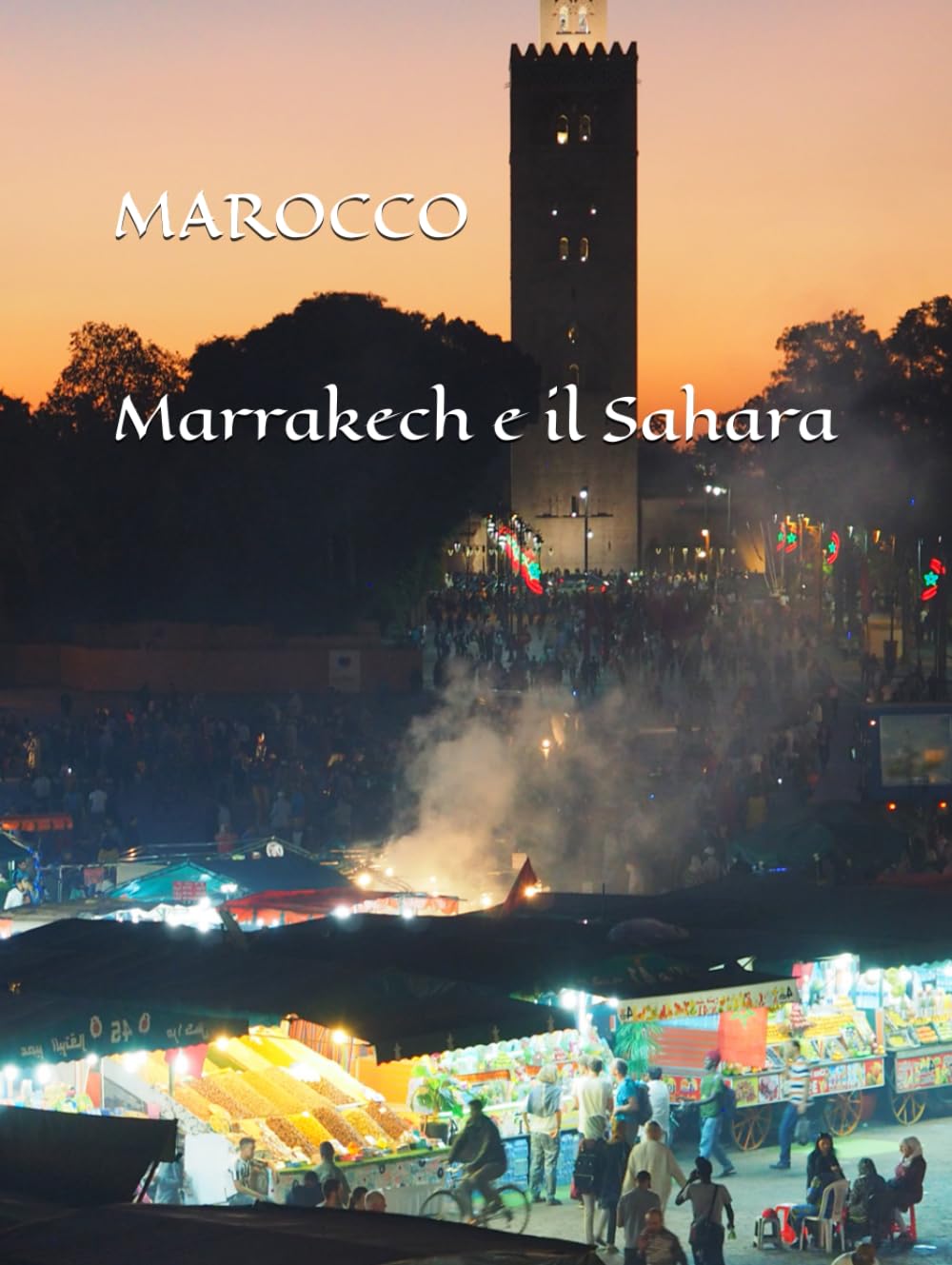 Marocco: Marrakech e il Sahara