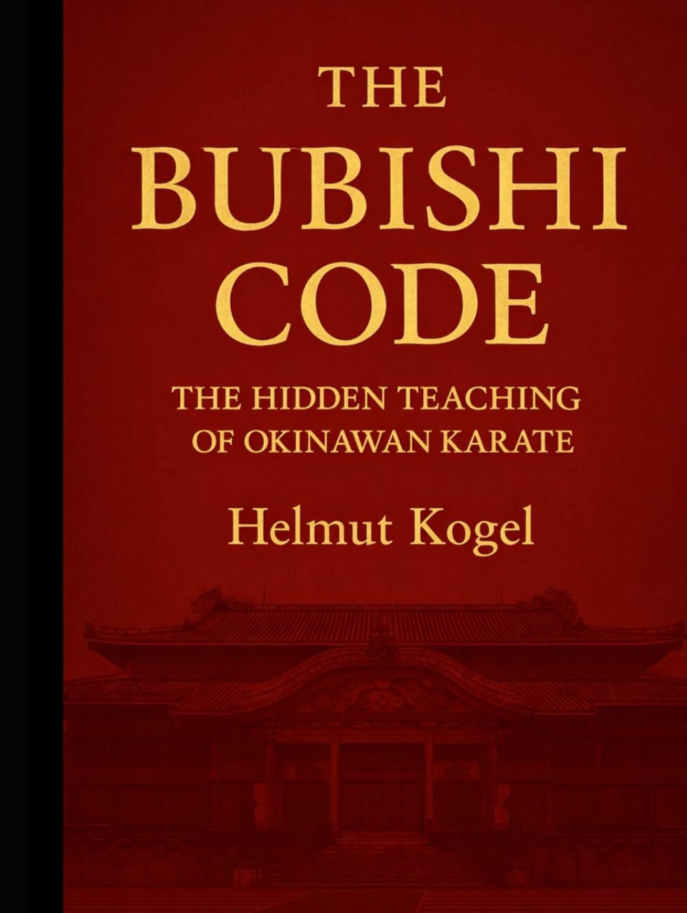 The Bubishi Code: The Encoded Teachings of Okinawan Karate