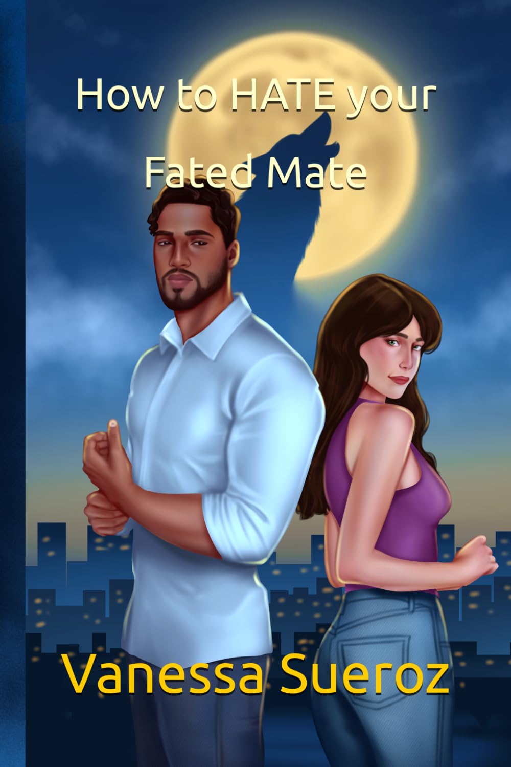 How to Hate Your Fated Mate: A Steamy Enemies-to-Lovers Werewolf Romance