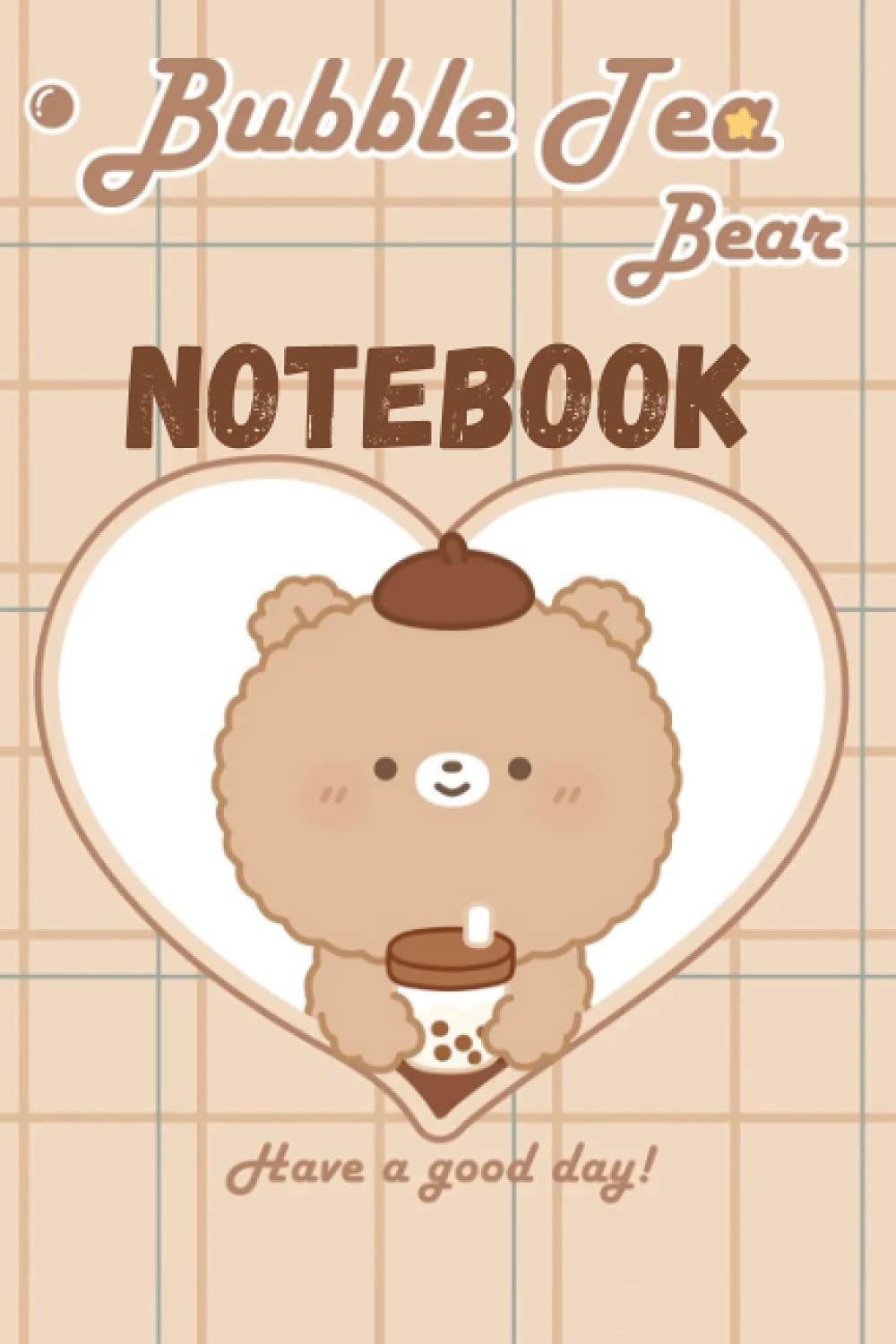 Bubble Tea Bear Notebook: A great gift for bubble tea and cute brown bear lovers
