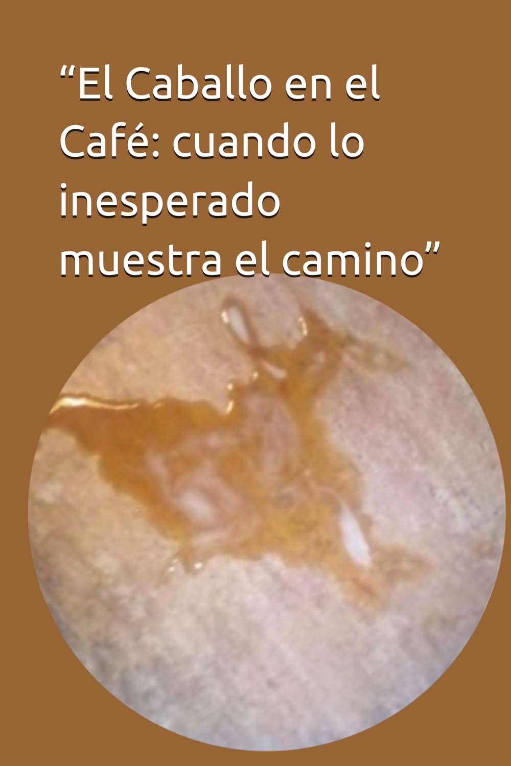 “El Caballo en el Café: cuando lo inesperado muestra el camino”