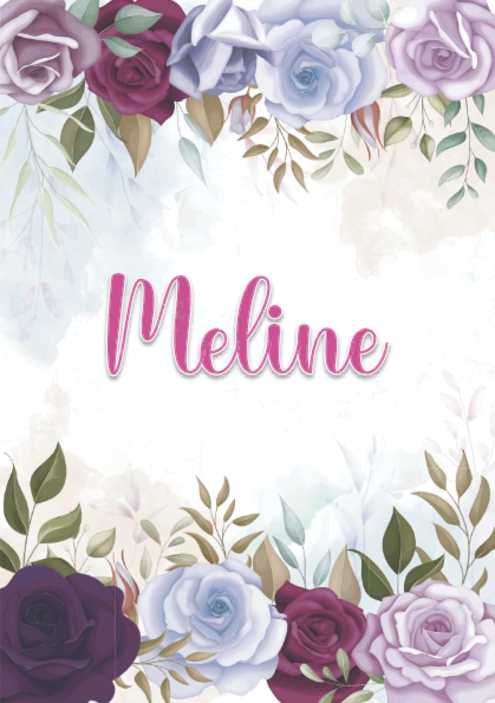 Meline: Carnet de notes A5 | Prénom personnalisé Meline | Cadeau d'anniversaire pour fille, femme, maman, copine, sœur ... | Décoration florale | 120 pages lignée, Petit Format A5 (14.8 x 21 cm)