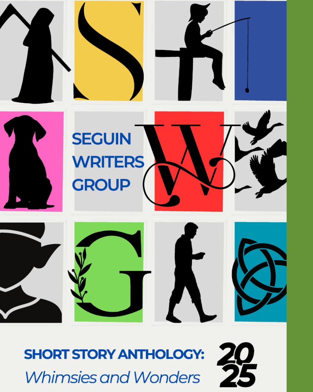 Seguin Writers Group 2025 Anthology: Whimsies and Wonders
