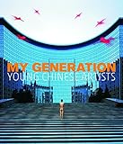 My Generation: Young Chinese Artists