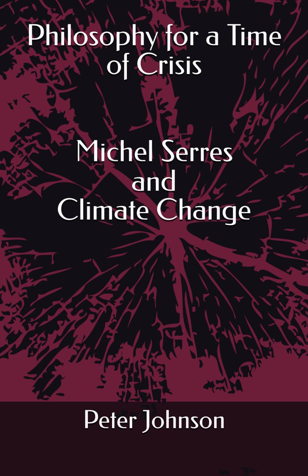 Philosophy for a Time of Crisis: Michel Serres and Climate Change