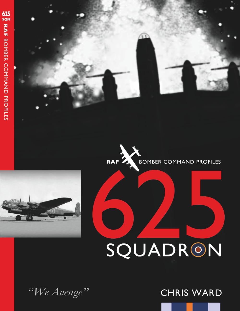 625 Squadron: RAF Bomber Command Squadron Profiles