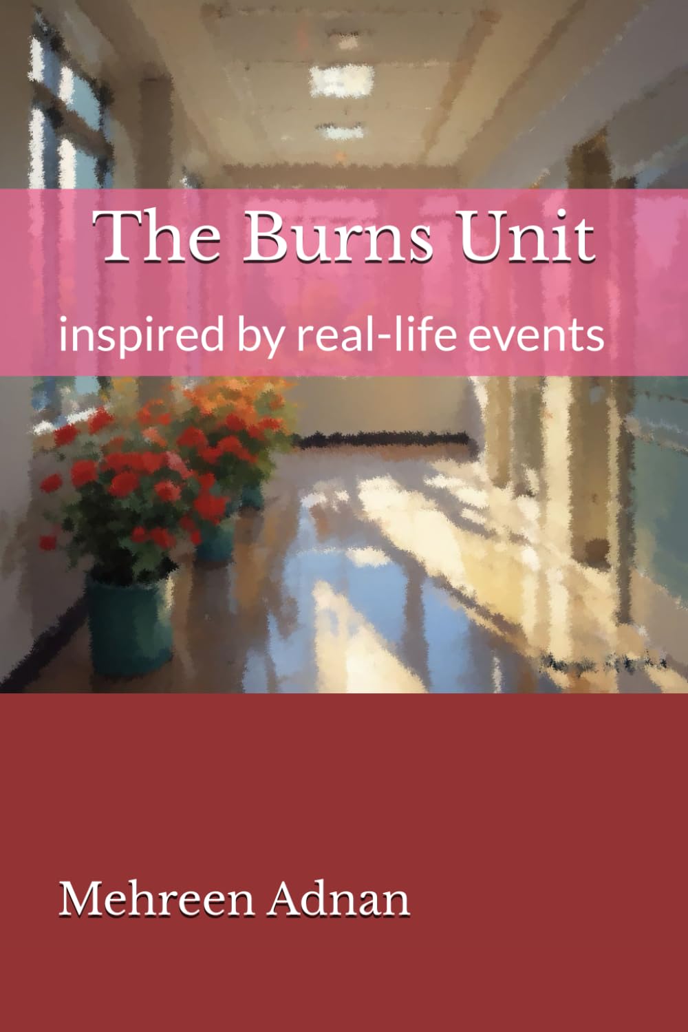 The Burns Unit: inspired by real-life events