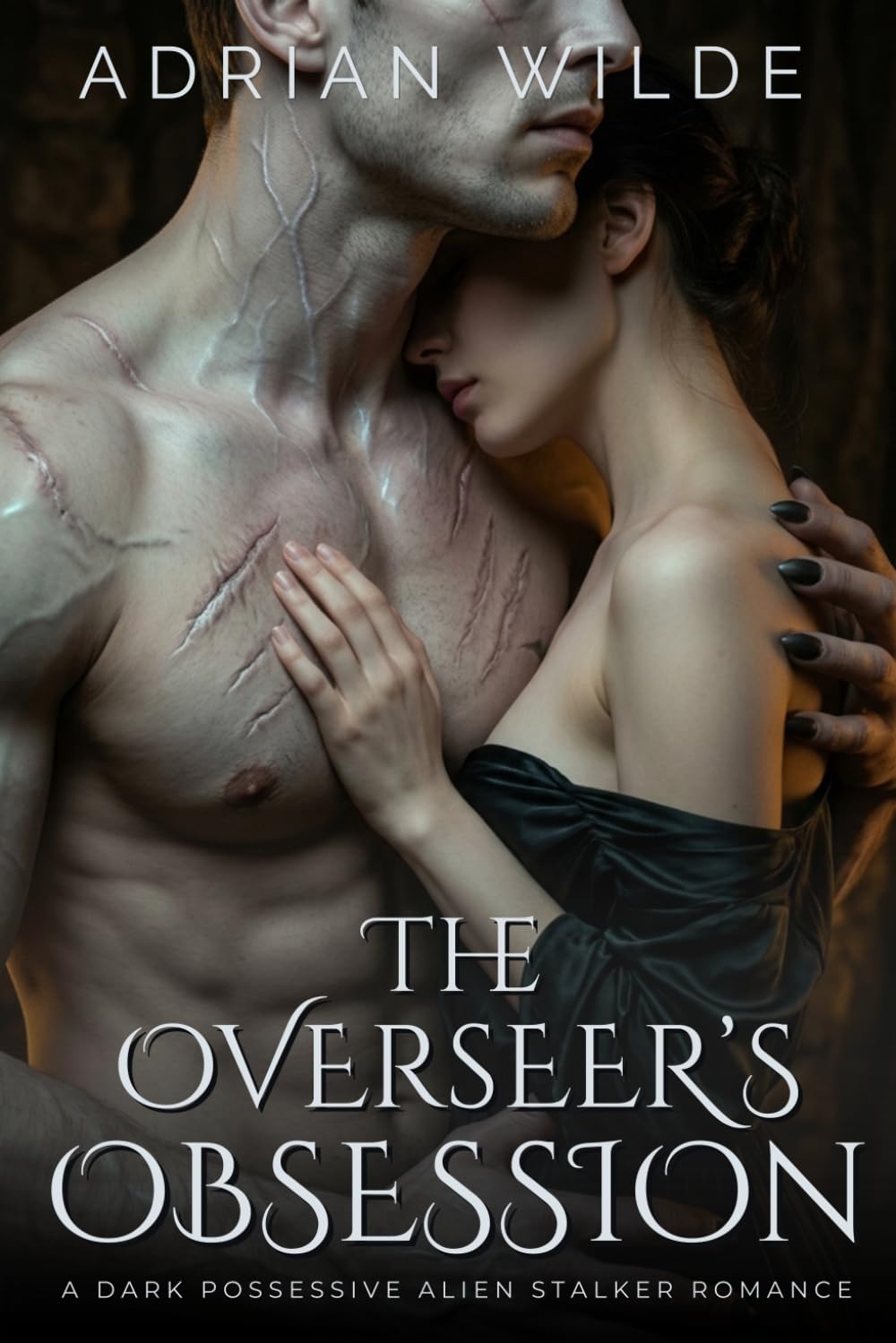 The Overseer’s Obsession: A Dark Possessive Alien Stalker Romance (Dark Romance by Adrian Wilde)