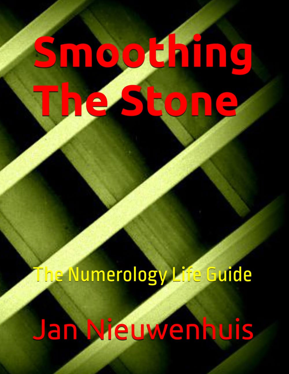 Smoothing the Stone: The Numerology Life Guide