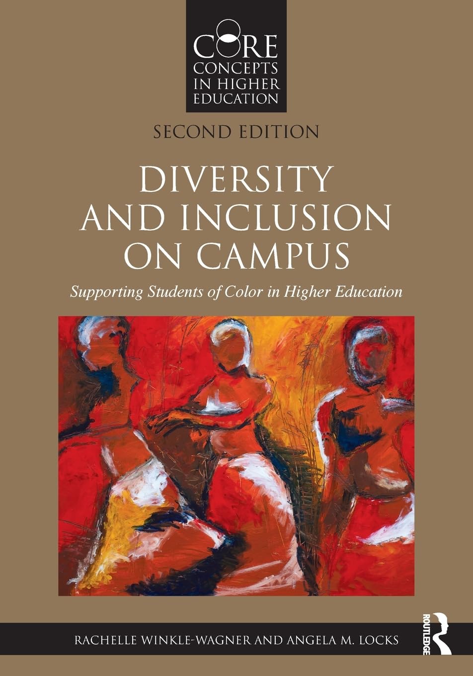 Diversity and Inclusion on Campus: Supporting Students of Color in Higher Education (Core Concepts in Higher Education)