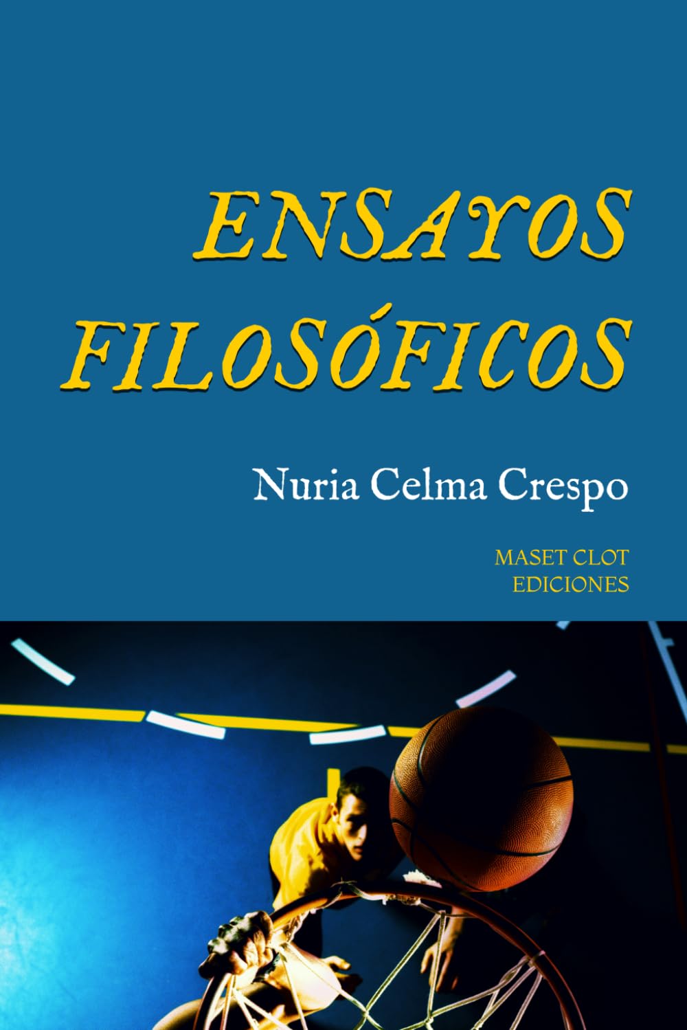 ENSAYOS FILOSÓFICOS (MASET CLOT EDICIONES)