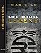 Life Before Legend: Stories of the Criminal and the Prodigy (LEGEND Trilogy)