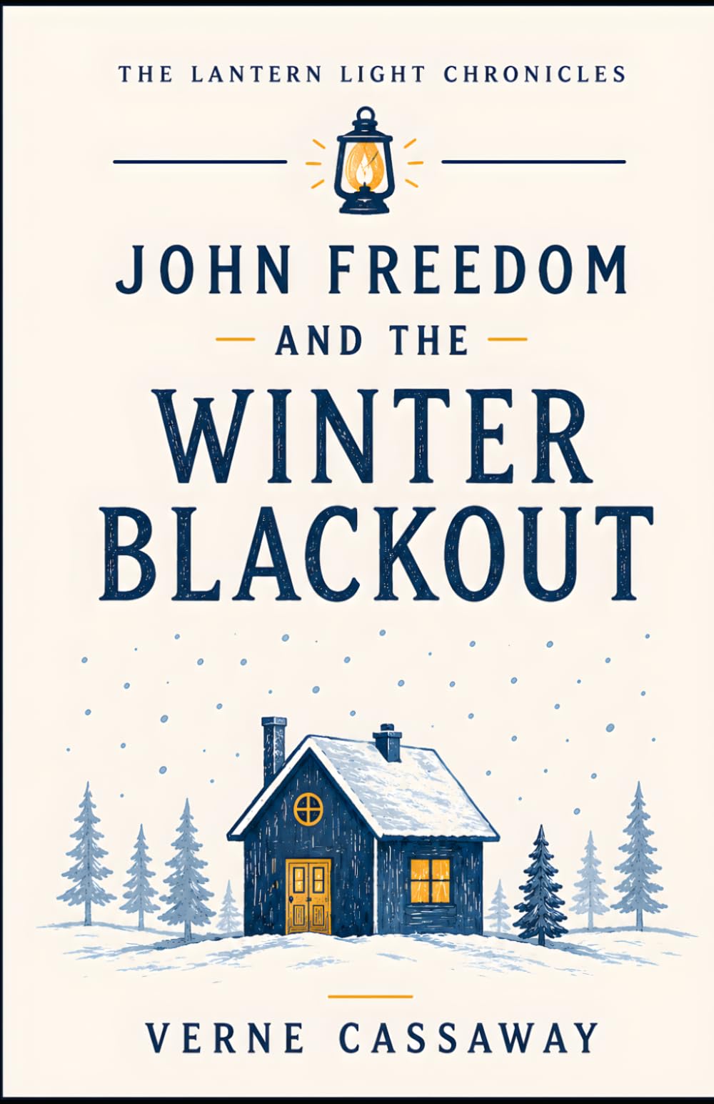 John Freedom and the Winter Blackout (The Lantern Light Chronicles)