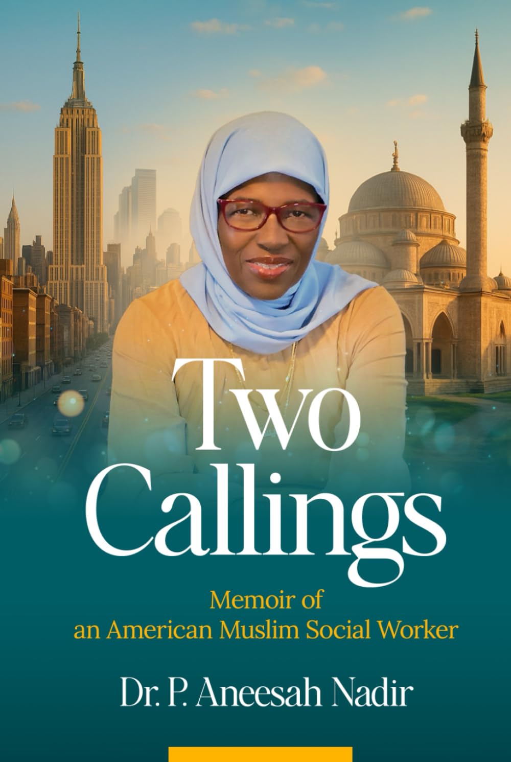 Two Callings: Memoir of an American Muslim Social Worker