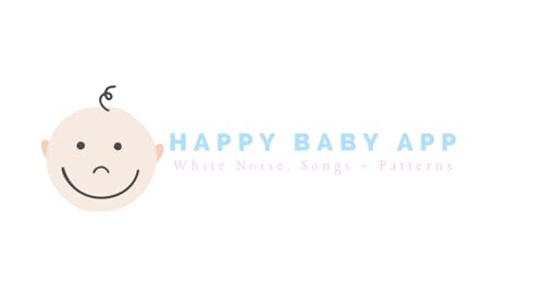Happy Baby App - Channel for Streaming White Noise, Songs and Patterns