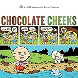 Chocolate Cheeks (Yikes!)