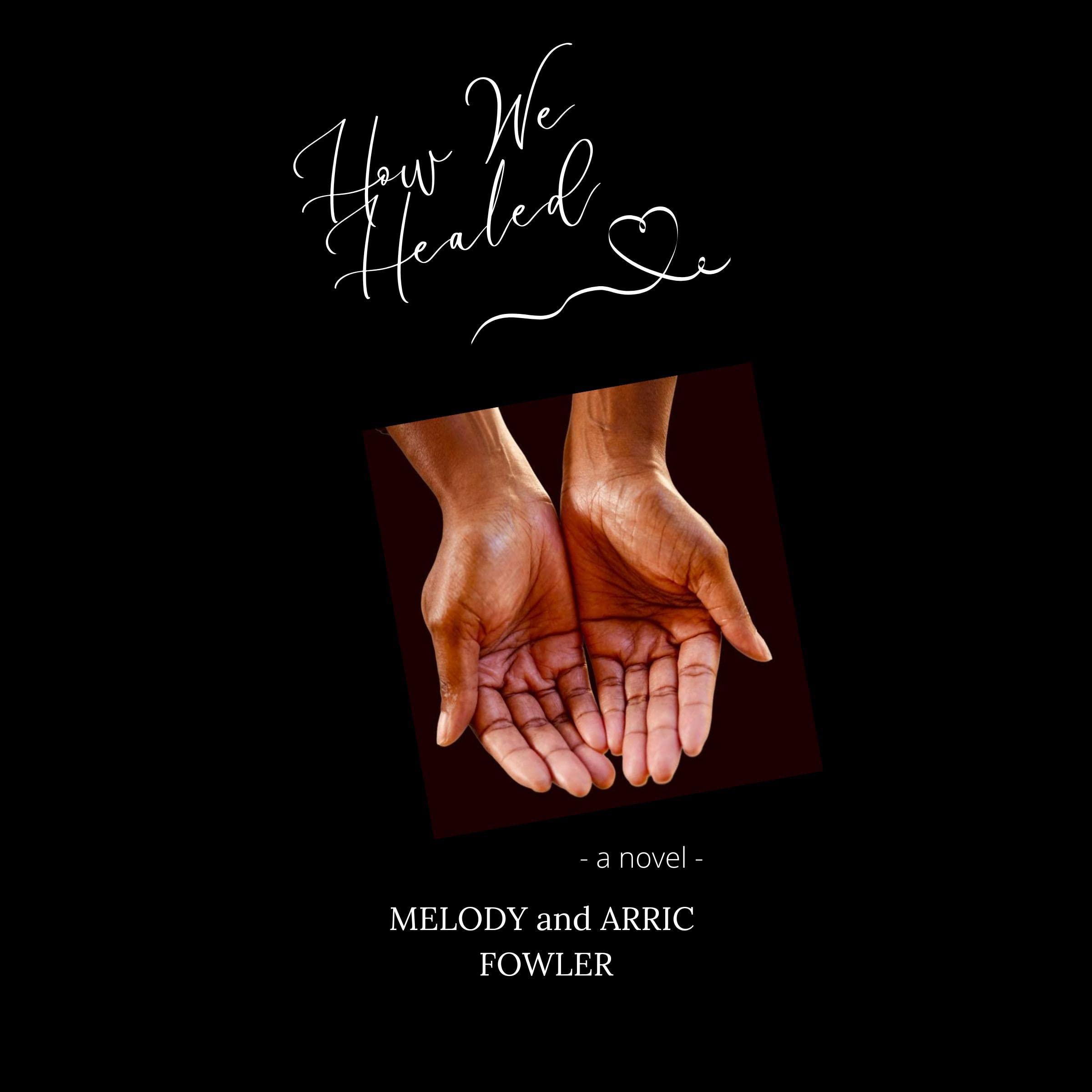 How We Healed: a novel