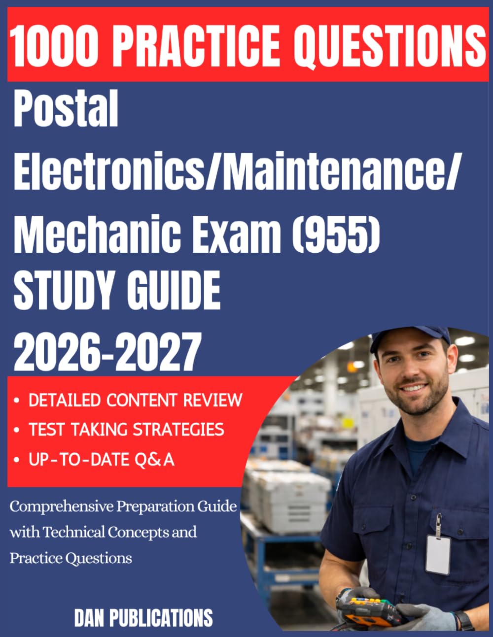 Postal Electronics/Maintenance/Mechanic Exam (955) Study Guide 2026–2027: Comprehensive Preparation Guide with Technical Concepts and Practice Questions