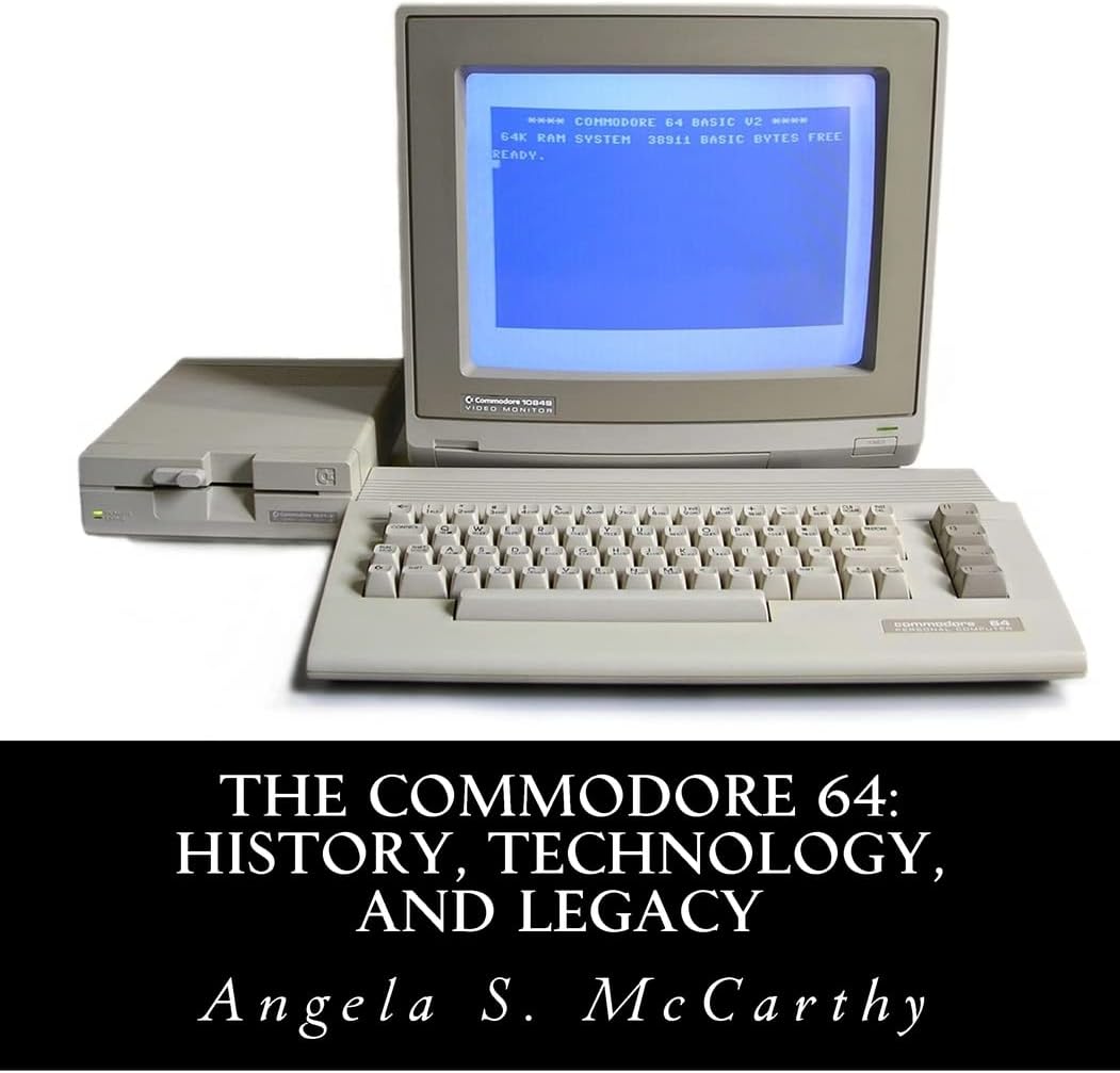 CREATESPACE The Commodore 64: History, Technology, and Legacy