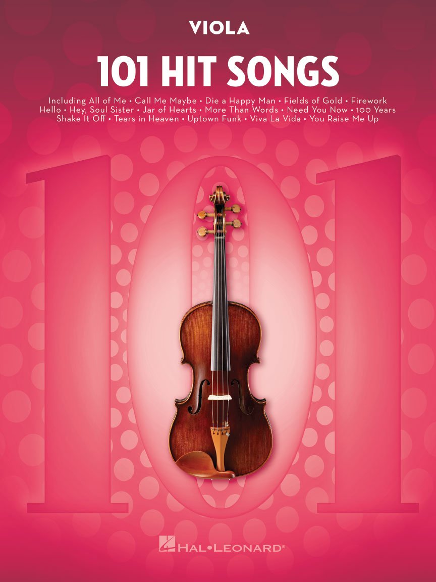 101 Hit Songs for Viola Sheet Music Songbook | Solo Instrumental Folio for All Levels | Includes All of Me, Clocks, Uptown Funk, Shake It Off, Rolling in the Deep and More
