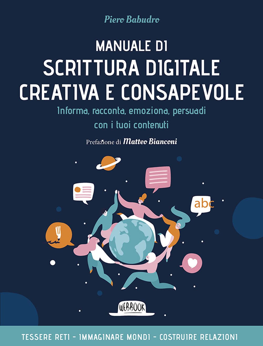 Manuale di scrittura digitale creativa e consapevole. Informa, racconta, emoziona, persuadi con i tuoi contenuti - 4