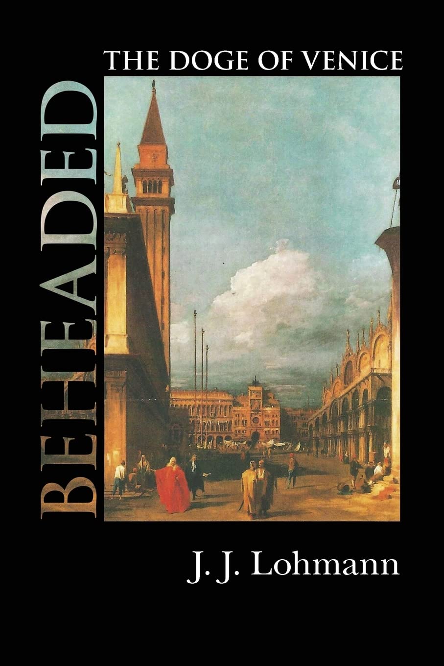 Beheaded: The Doge of Venice