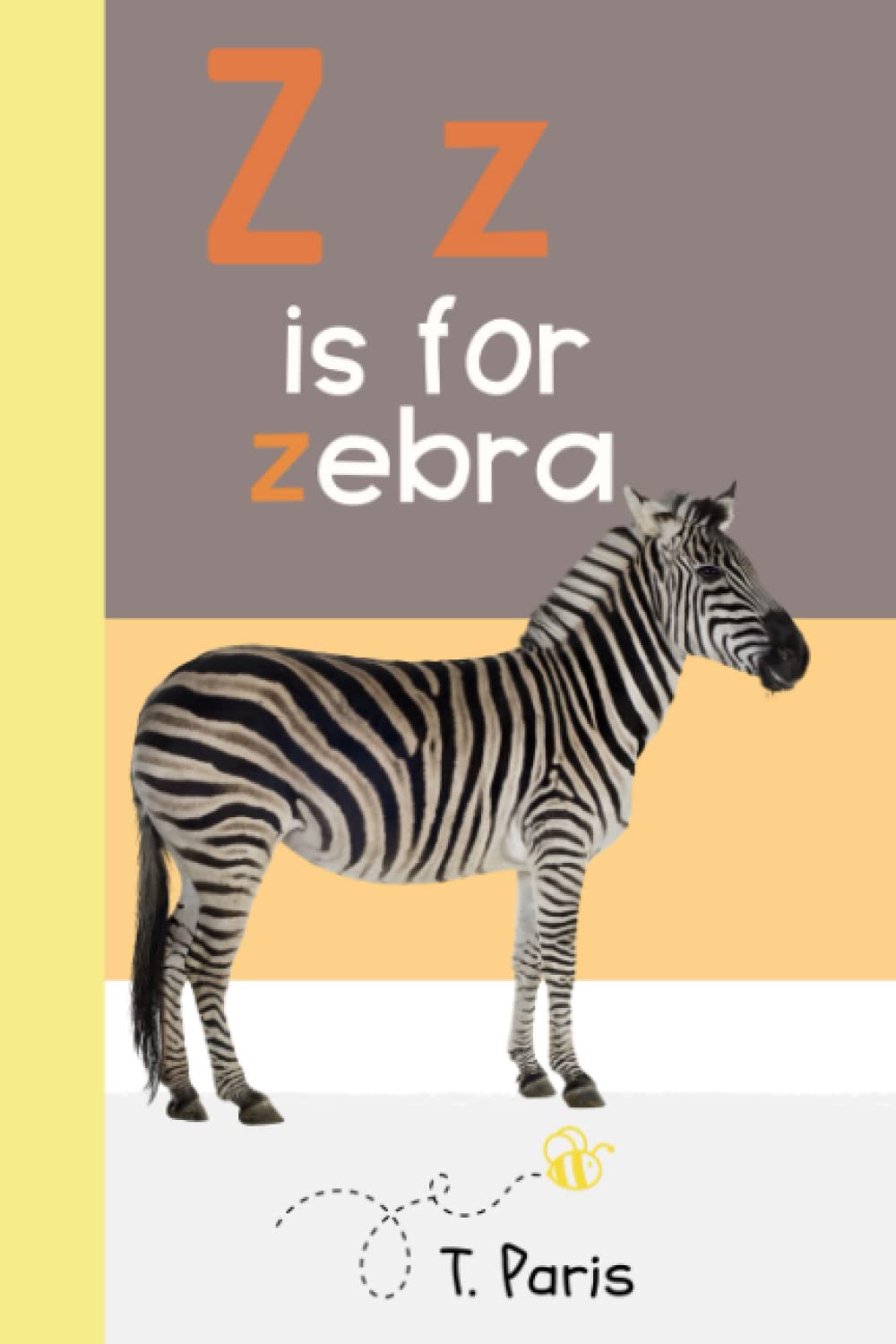Z IS FOR ZEBRA: Building Phonemic Awareness and Letter Identification (Growing Readers)