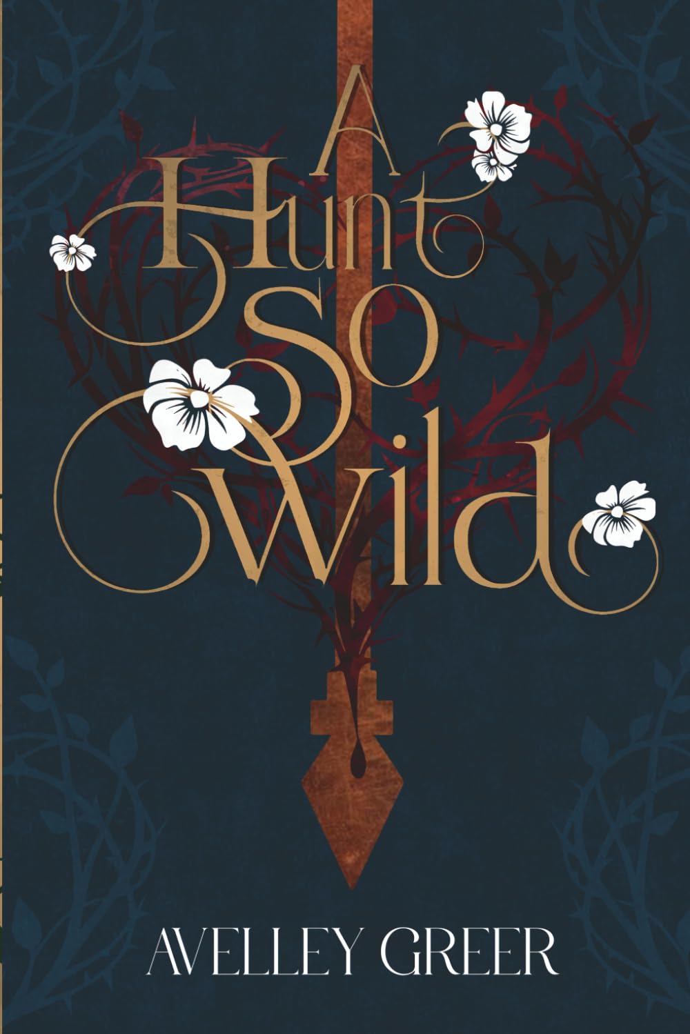A Hunt So Wild: Book Two of the Fractured Crown Trilogy: 2