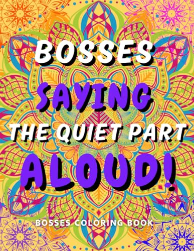 Bosses Coloring Book: Hilarious Swear Coloring Book for Boss Women and Men: Stress Relief, Laughter, and the Perfect Gift for Overworked Managers, Coworkers, Friends and Family image 2