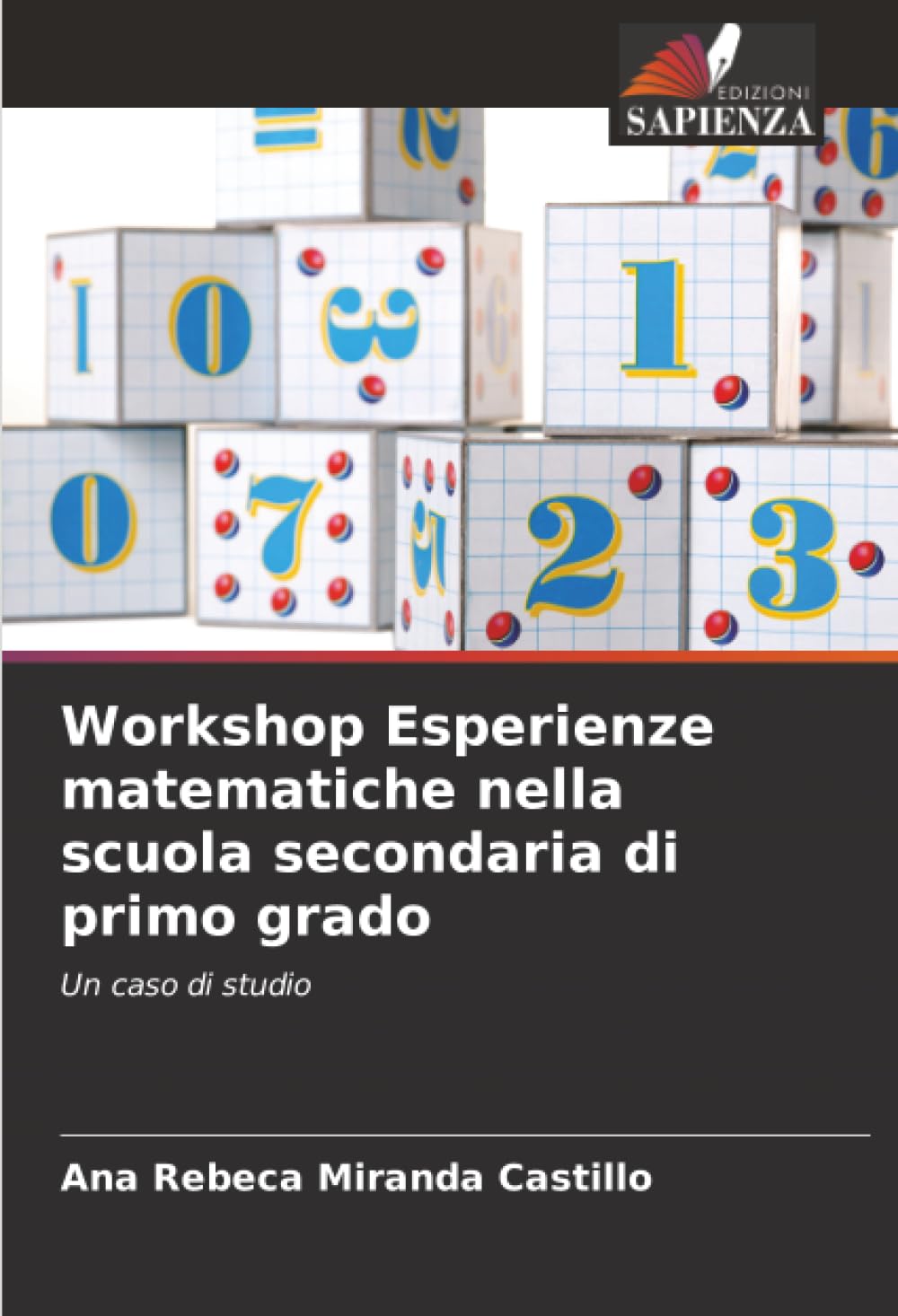 Workshop Esperienze matematiche nella scuola secondaria di primo grado: Un caso di studio