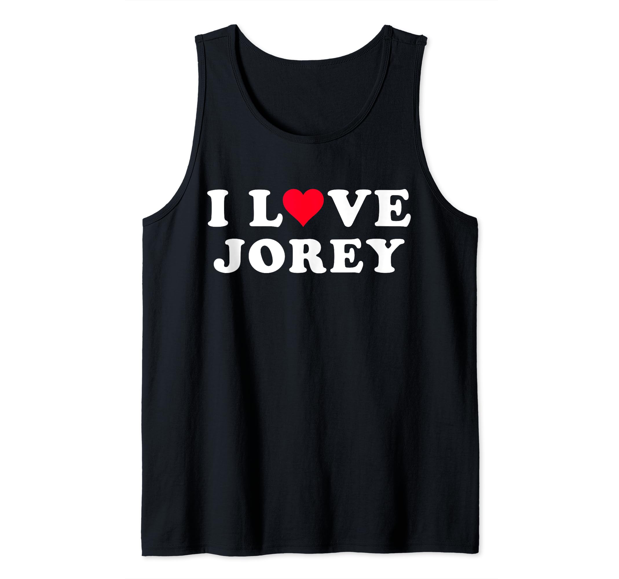 I Love Jorey Matching Girlfriend & Boyfriend Jorey Name Tank Top