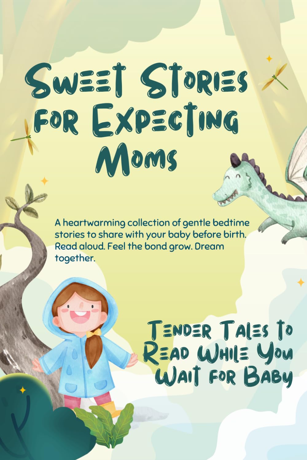 Sweet Stories for Expecting Moms: Tender Tales to Read While You Wait for Baby