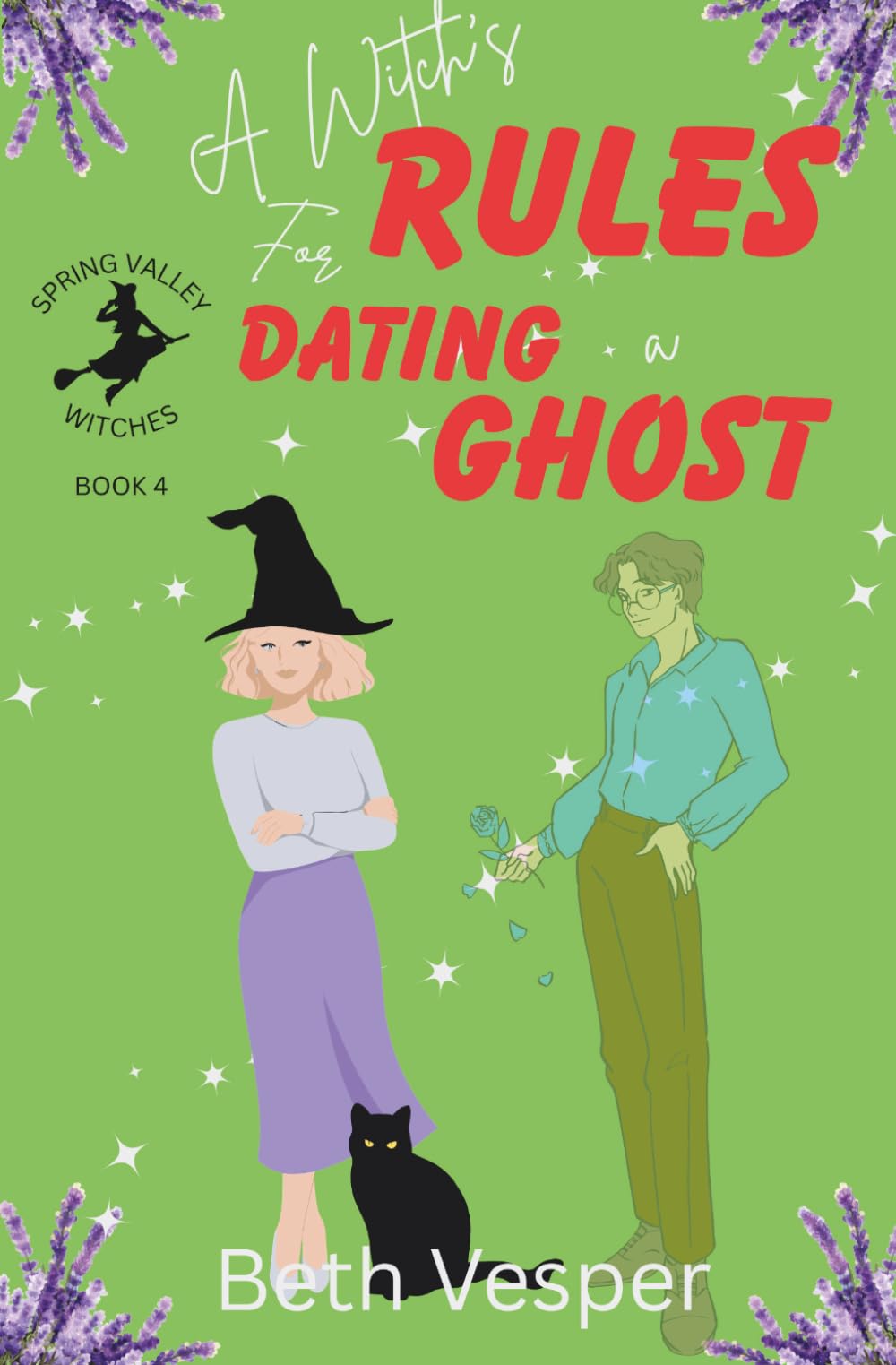 A Witch's Rules for Dating a Ghost: Spring Valley Witches Book 4