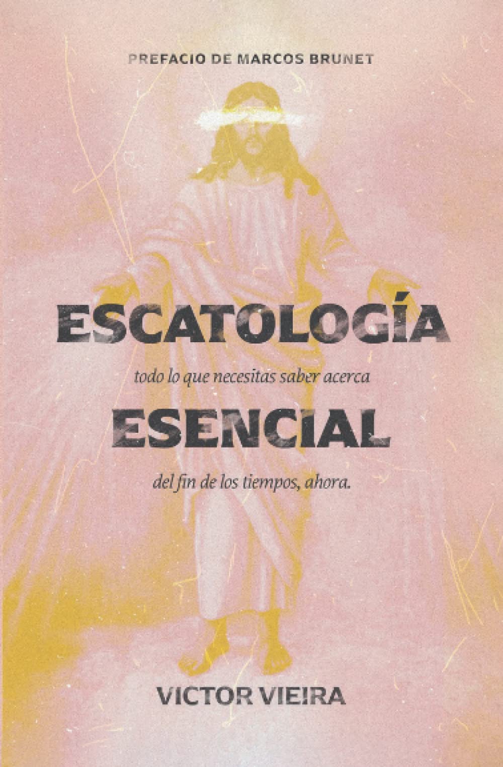 Escatologia Esencial: Todo lo que necesitas saber sobre el fin de los tiempos ahora