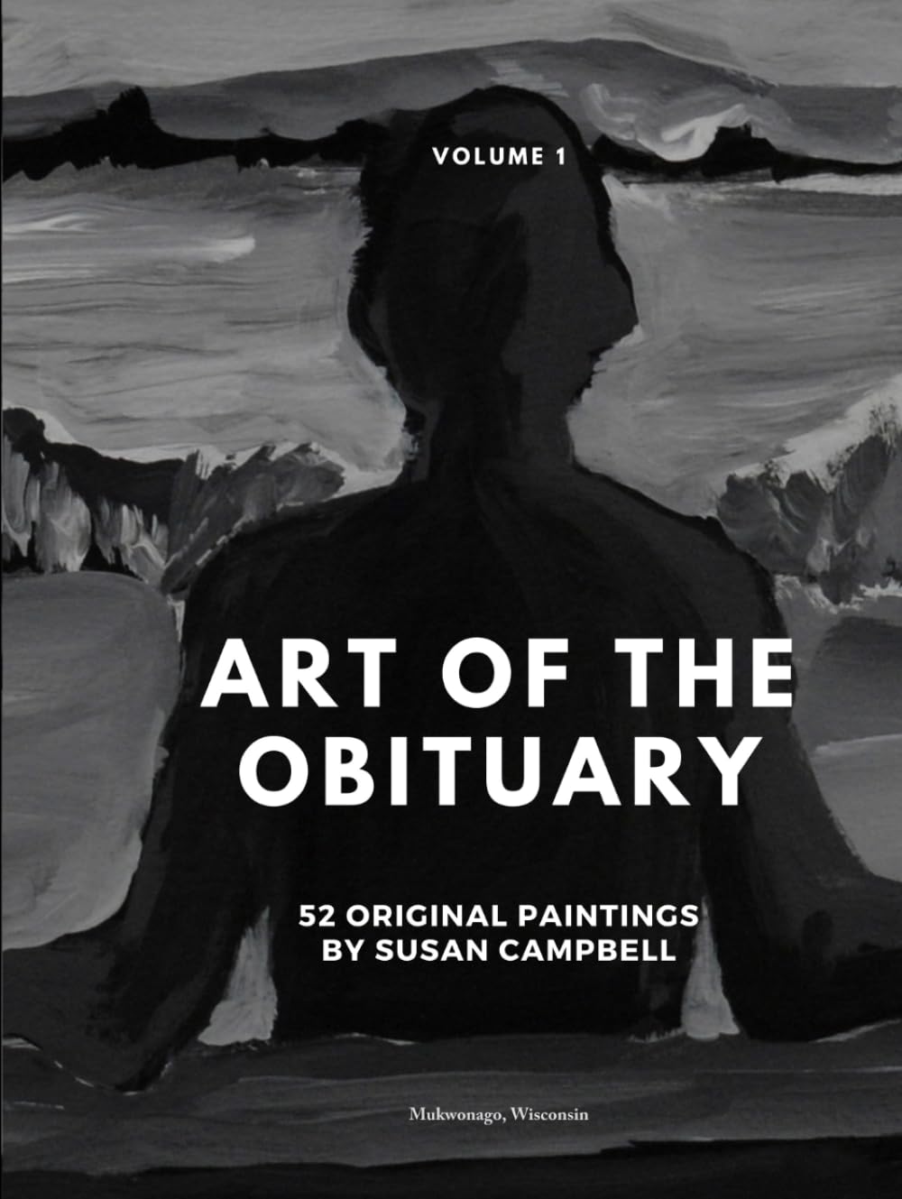 Art of the Obituary Susan Campbell : beau livre de peintures contemporaines d'artiste