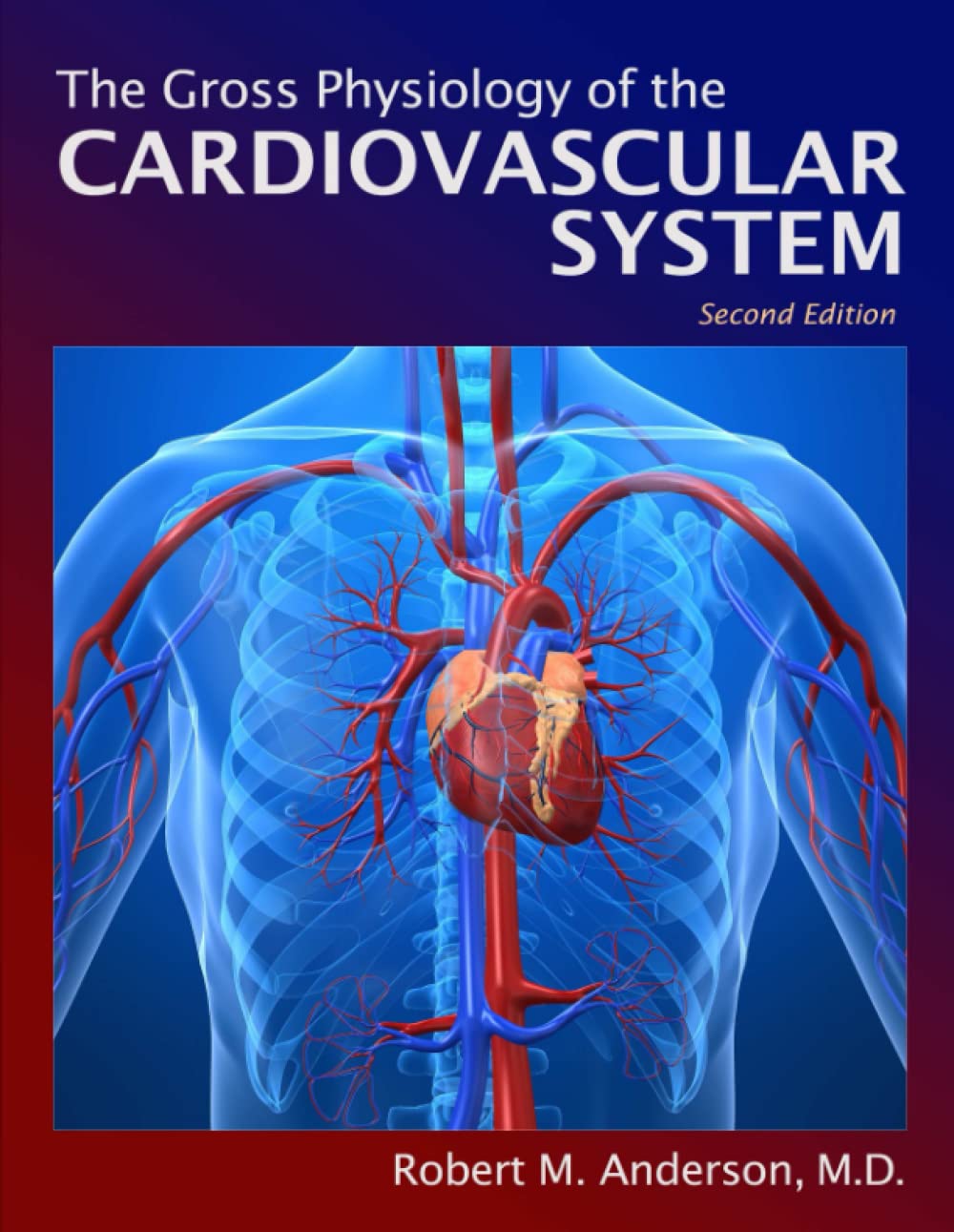 Gross Physiology of the Cardiovascular System