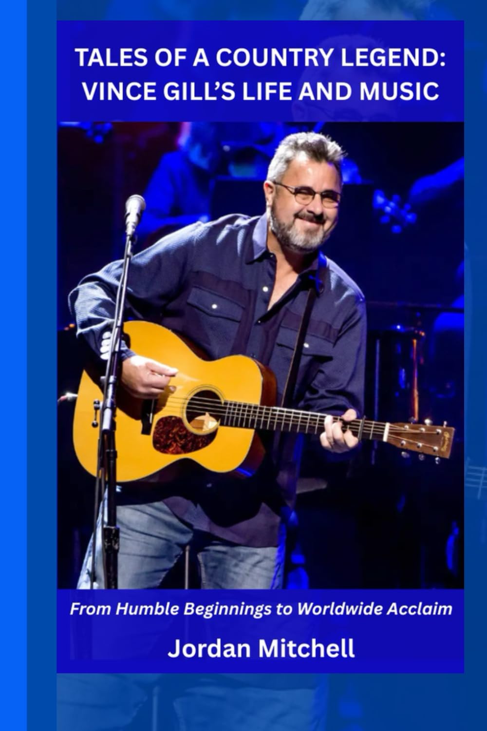 TALES OF A COUNTRY LEGEND: VINCE GILL’S LIFE AND MUSIC