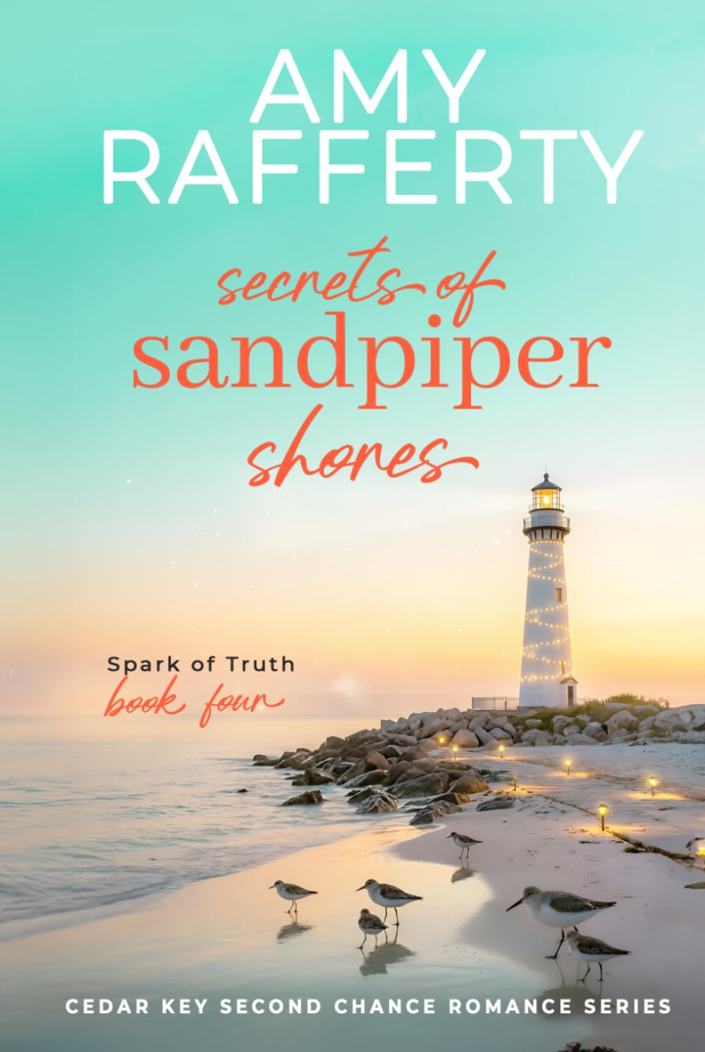 Secrets of Sandpiper Shores: Spark of Truth (Cedar Key Second Chance Romance Series)