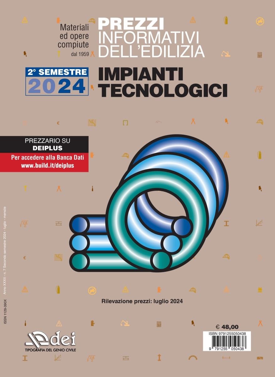 Prezzi Informativi Dell'edilizia. Impianti Tecnologici. 2° Semestre 2024. Materiali E Opere Compiute - 4