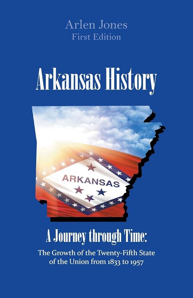 arkansas-history-a-journey-through-time-jones-arlen-9781641517270-amazon-com-books for Free Printable Arkansas History Worksheets Arkansas History: A Journey through Time: Jones, Arlen: 9781641517270: Amazon.com: Books for Free Printable Arkansas History Worksheets